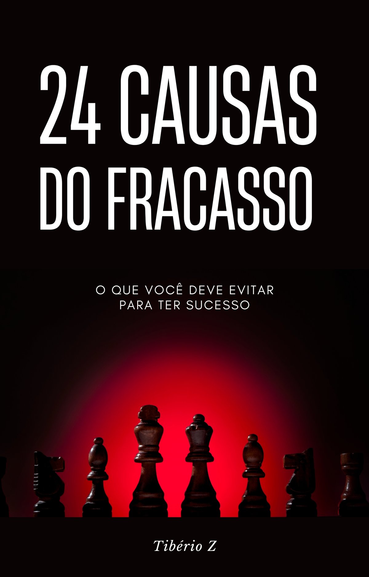 As 24 causas do fracasso na vida