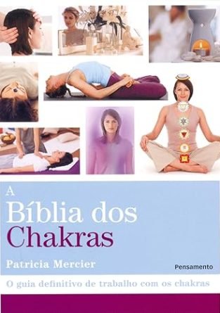 a biblia dos chakras