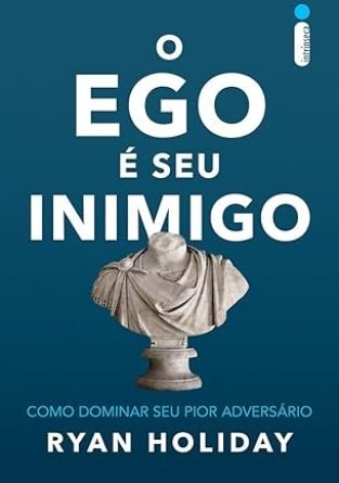 o ego é seu inimigo